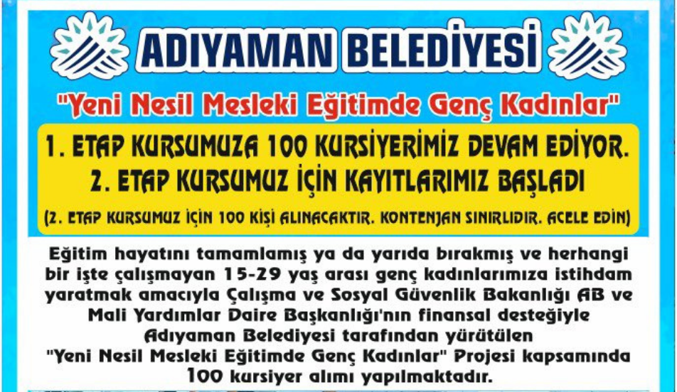 ADIYAMAN BELEDİYESİ GENÇ KADINLARA İSTİHDAM SAĞLAMAYA DEVAM EDİYOR