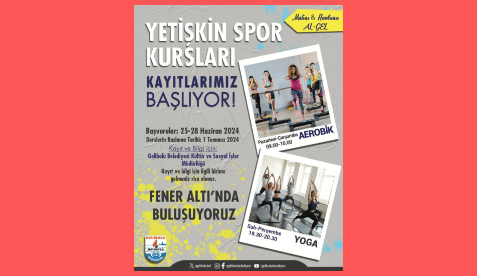 BAŞVURULAR YARIN SONA ERİYOR, YOGO VE AEROBİK KURSLARI 1 TEMMUZ'DA BAŞLIYOR