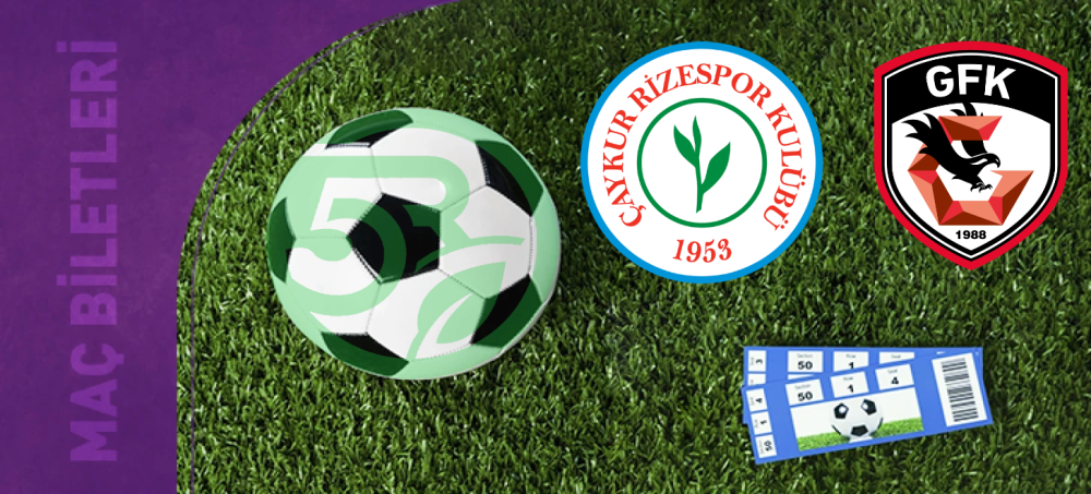 Çaykur Rizespor – Gaziantep FK Maçının Biletleri Satışa Çıktı