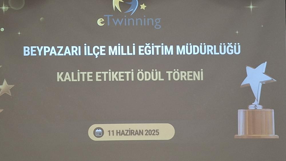 BEYPAZARI İLÇESİNDE E TWİNNİNG KALİTE ETİKETİ ÖDÜL TÖRENİ DÜZENLENDİ