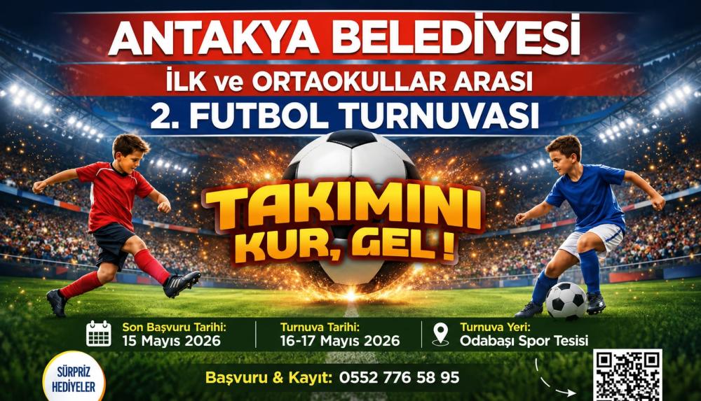 ANTAKYA BELEDİYESİ 2. FUTBOL TURNUVASI BAŞLIYOR