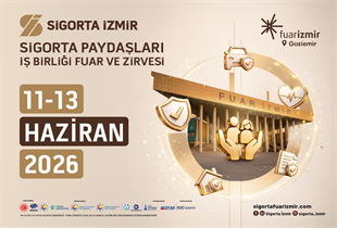 SİGORTA SEKTÖRÜNÜN GELECEĞİ İZMİR’DE KONUŞULACAK