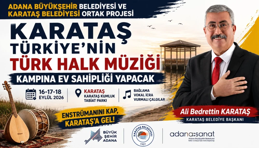 KARATAŞ TÜRKİYE'NİN TÜRK HALK MÜZİĞİ KAMPINA EV SAHİPLİĞİ YAPACAK