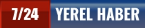7/24 Yerel Haber